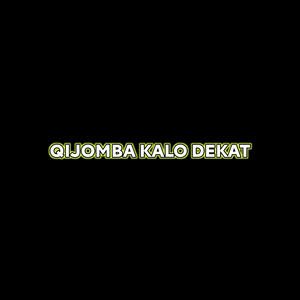 Qijomba Kalo Dekat