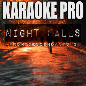 Night Falls (Originally Performed by Descendants 3 Cast) (Instrumental Version)