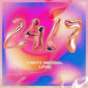 24/7 (feat. Michael Love)