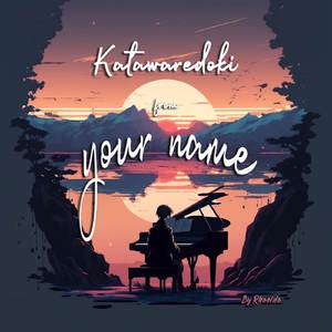 Katawaredoki (From "Your Name")