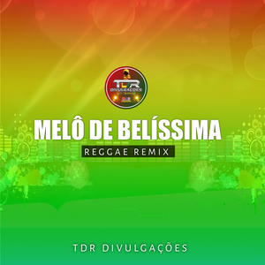 Melô De Belíssima