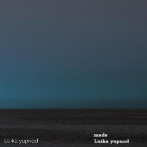 Luika yupnod I