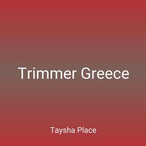 Trimmer Greece