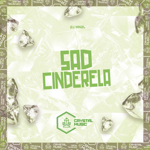 Sad Cinderela
