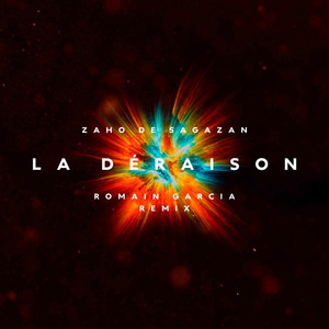 La Déraison (Romain Garcia Remix)