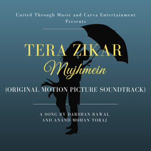 Tera Zikar Mujhmein (Original Motion Picture Soundtrack)