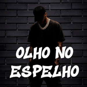 OLHO NO ESPELHO