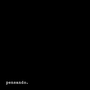 pensando.