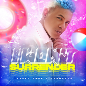 I Wont Surrender