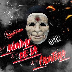 Mi mas grande tesoro/Anonimo de la frontera
