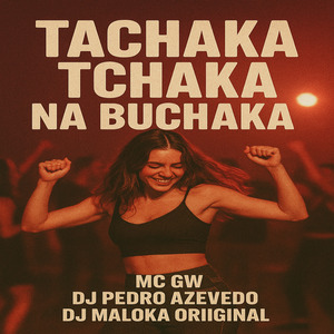 Tachaka Tchaka na Buchaka