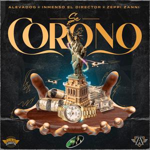 Se Coronó (feat. ZEPPI ZANNI & ALEVADOG)