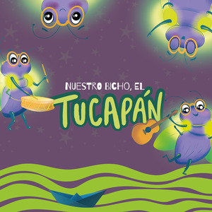 Nuestro Bicho, el Tucapán