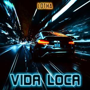 Vida Loca