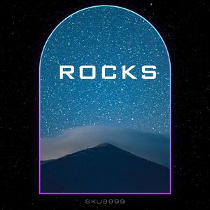 ROCKS