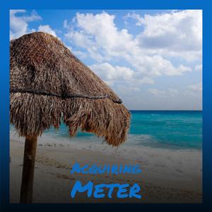 Acquiring Meter