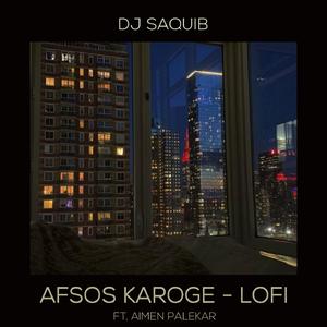 Afsos Karoge (feat. Aimen Palekar)