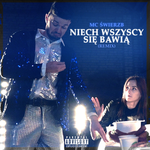 Niech wszyscy się bawią (Dance Remix)