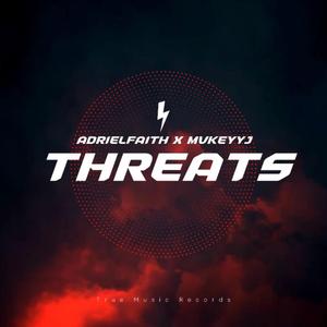 Threats (feat. MvkeyyJ)