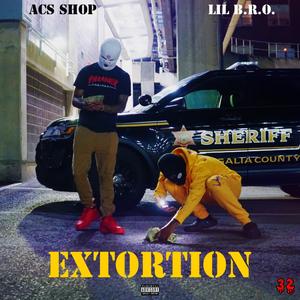 Extortion (feat. ACS Shop)