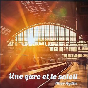 Une gare et le soleil