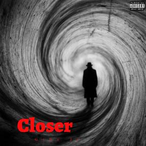 Closer