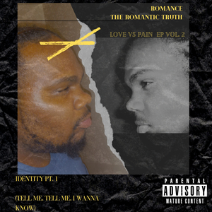 Identity, Pt. 1 (Tell Me, Tell Me, I Wanna Know)