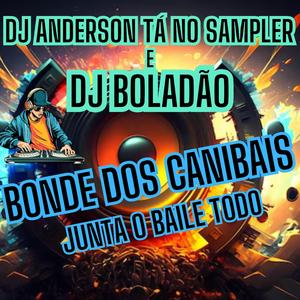 Bonde dos Canibais (junta o baile todo)