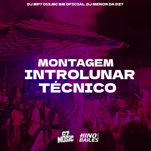 Montagem Introlunar Técnico