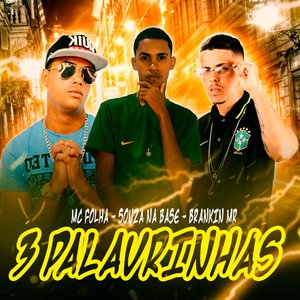 3 Palavrinhas (Brega Funk)