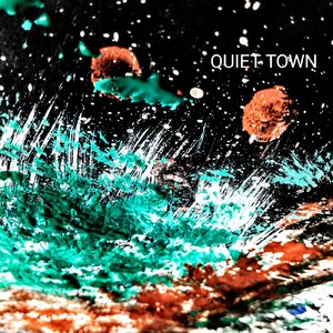 QUIET TOWN
