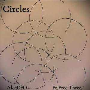 Circles (feat. Free Three)