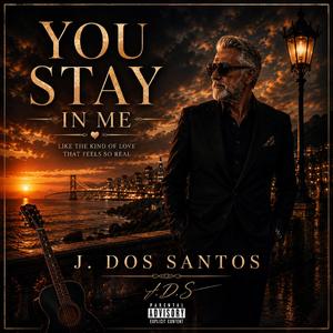 You Stay In Me