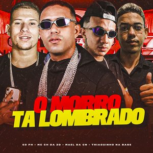 O Morro Ta Lombrado
