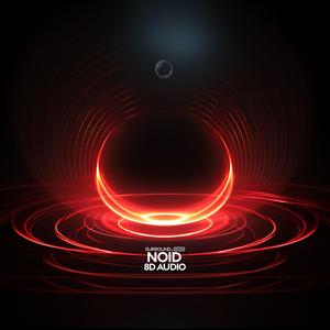 Noid (8D Audio)