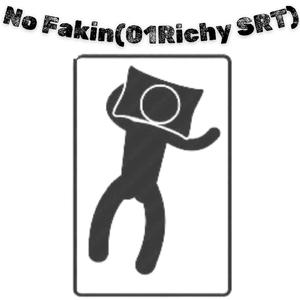 No Fakin(01Richy SRT)