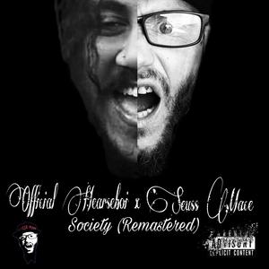 Society (Remastered) (feat. Seuss Mace)