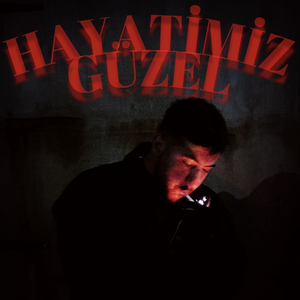 Hayatımız Güzel