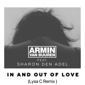 In And Out Of Love (Lysa C Bootleg)( Lysa C remix）