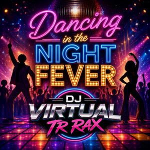 Dancing in the Night Fever