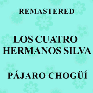 Pájaro Chogüí (Remastered)