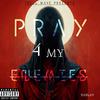 Karlay - Pray 4 My Enemies