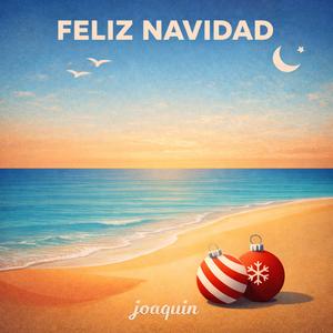 Feliz Navidad (Joaquin Remix)