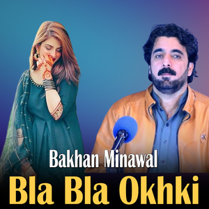 Bla Bla Okhki