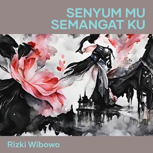 Senyum mu semangat ku