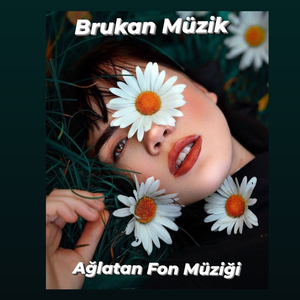 Ağlatan Fon Müziği