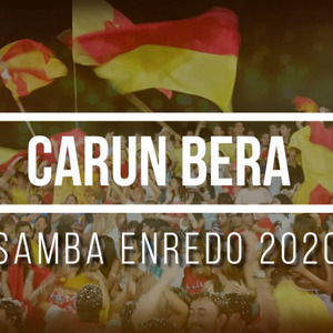 Carun Bera: Samba Enredo 2020