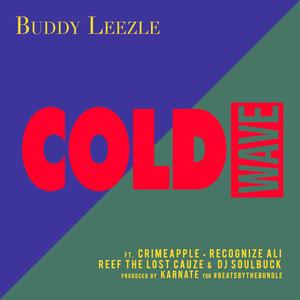 COLD WAVE (feat. CRIMEAPPLE, Recognize Ali, Reef The Lost Cauze & DJ SoulBuck)