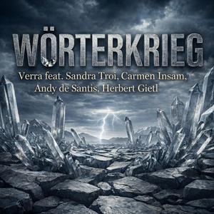 Wörter Krieg (feat. Sandra Troi-Carmen Insam-Andy de Santis-Herbert Grietl)