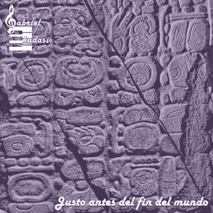 Justo antes del fin del mundo